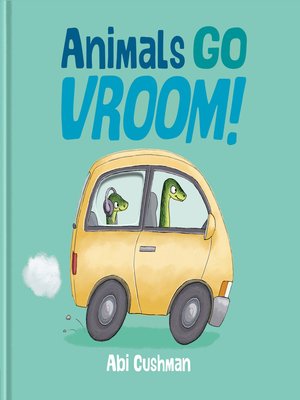 cover image of Animals Go Vroom!